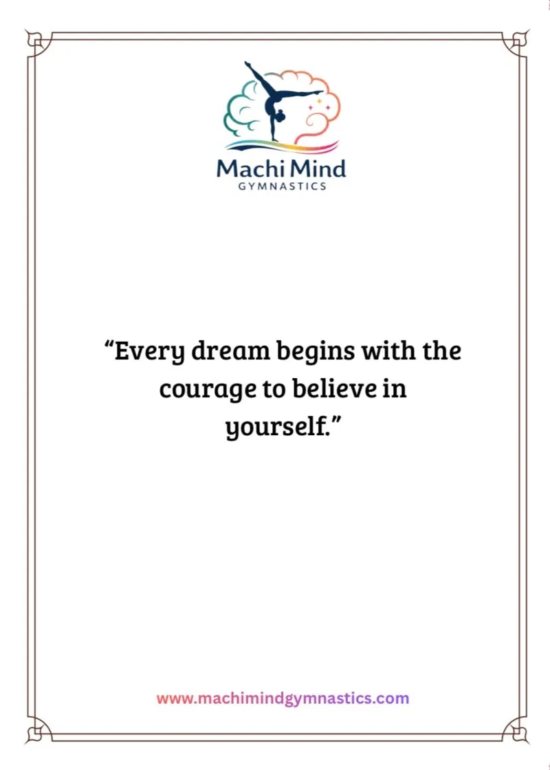 Quote page reading "Every dream begins with the courage to believe in yourself"